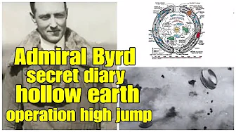 Admiral Byrd secret diary Operation High Jump hollow earth